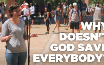 Why Doesn’t God Save Everybody?